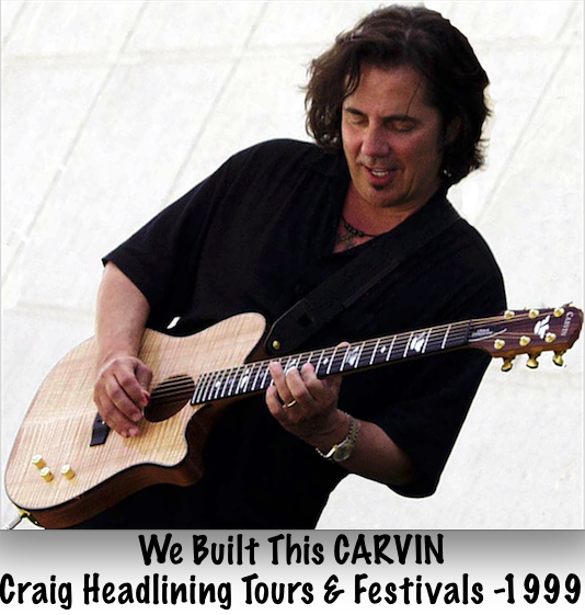 We Built This Carvin Craig Headlining Tours & Fests -1999