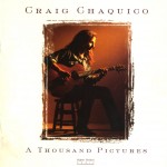 A Thousand Pictures by Craig Chaquico